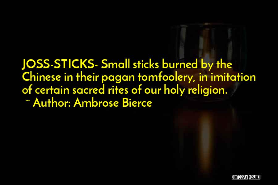 Rites Quotes By Ambrose Bierce