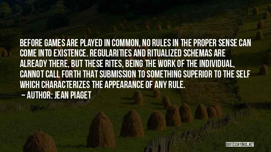 Rites Quotes By Jean Piaget