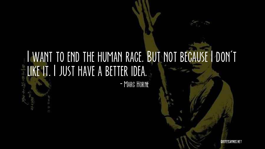 Ritesh Agrawal Quotes By Marc Horne Ritesh Agrawal Quotes By Marc Horne