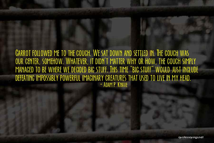 Ritholtz Wealth Quotes By Adam P. Knave Ritholtz Wealth Quotes By Adam P. Knave