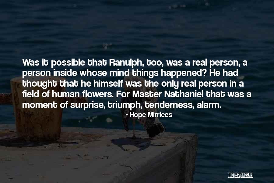 Riting Quotes By Hope Mirrlees Riting Quotes By Hope Mirrlees