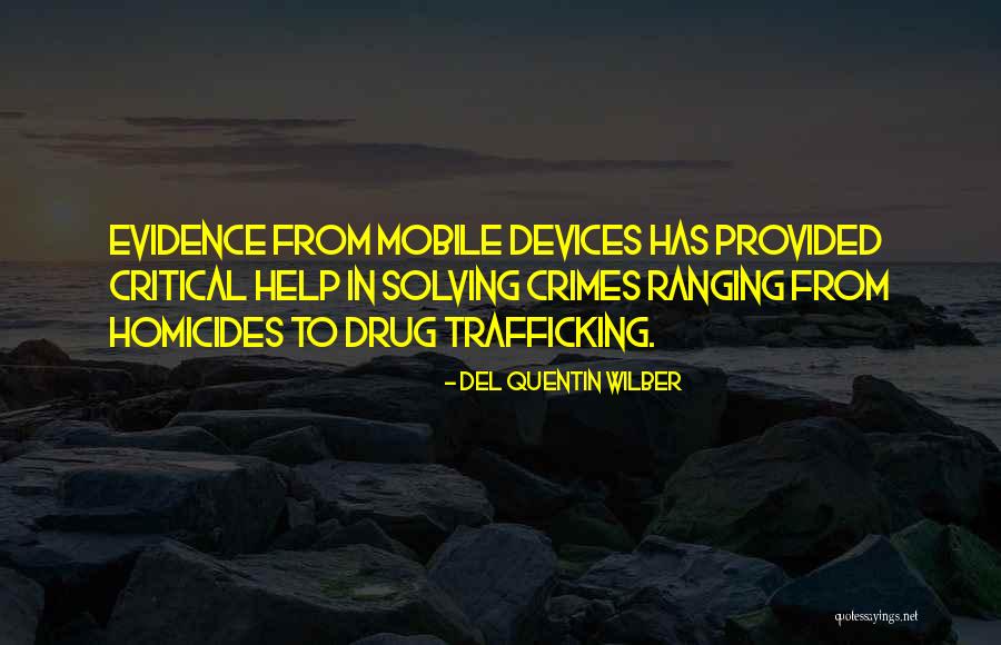 Ritka Ellent Te Quotes By Del Quentin Wilber Ritka Ellent Te Quotes By Del Quentin Wilber