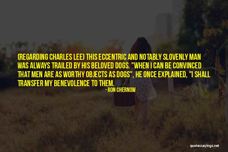 Ritka Ellent Te Quotes By Ron Chernow Ritka Ellent Te Quotes By Ron Chernow