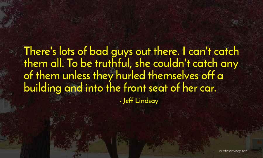 Ritka L Ny Quotes By Jeff Lindsay Ritka L Ny Quotes By Jeff Lindsay