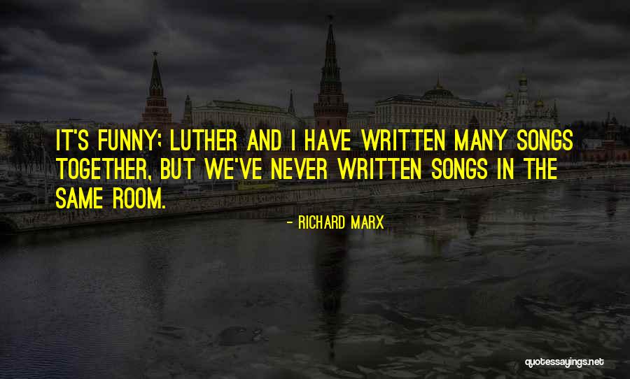 Ritma Tallava Quotes By Richard Marx Ritma Tallava Quotes By Richard Marx