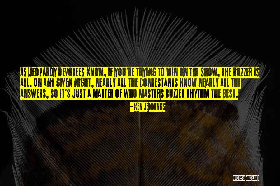 Ritmix Quotes By Ken Jennings Ritmix Quotes By Ken Jennings