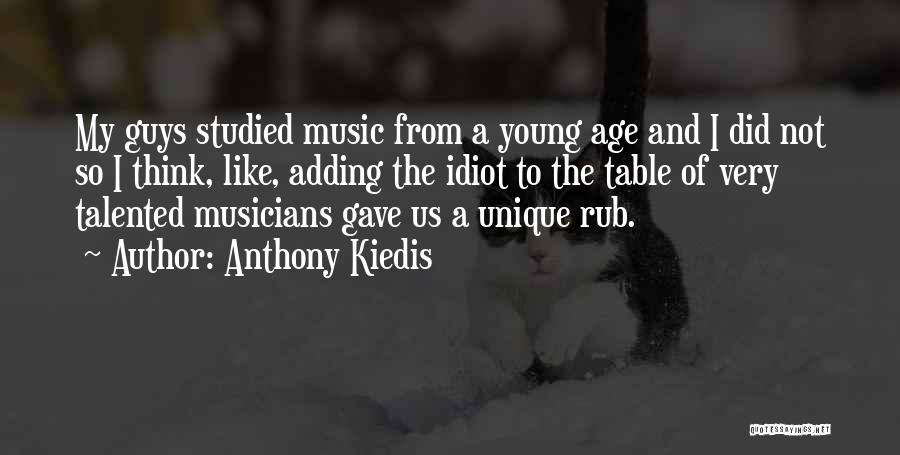 Ritmusgyakorlatok Quotes By Anthony Kiedis