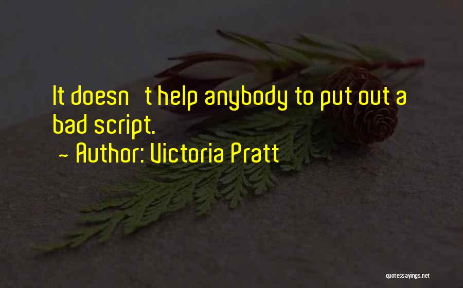Ritmusgyakorlatok Quotes By Victoria Pratt