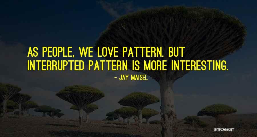 Ritmusok Quotes By Jay Maisel Ritmusok Quotes By Jay Maisel