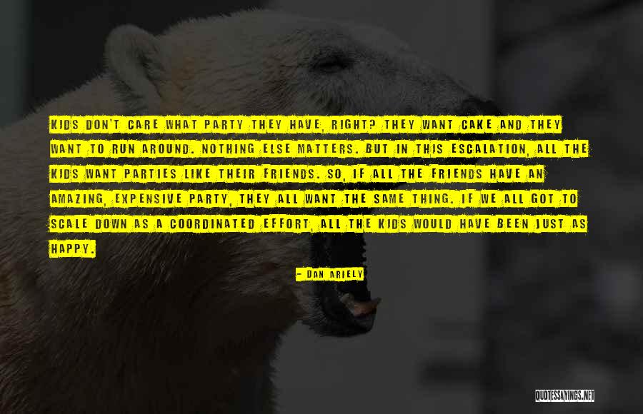 Ritmustaps Quotes By Dan Ariely Ritmustaps Quotes By Dan Ariely