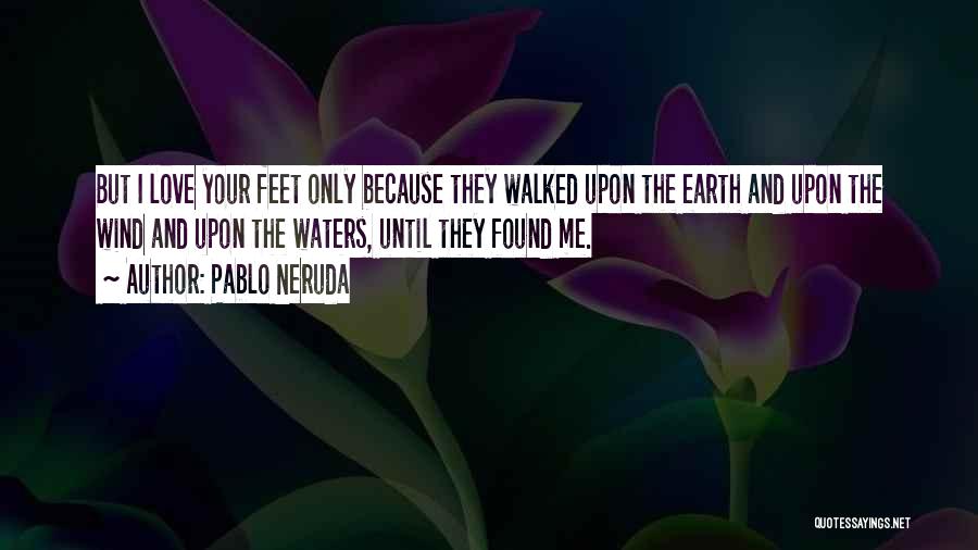 Ritratto Maschile Quotes By Pablo Neruda