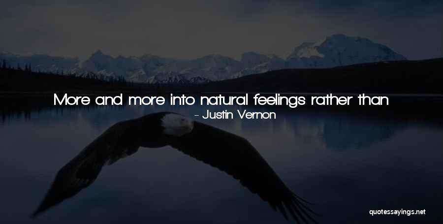 Rits Beneatha Quotes By Justin Vernon Rits Beneatha Quotes By Justin Vernon