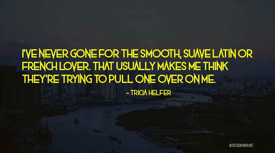 Ritschl Justification Quotes By Tricia Helfer Ritschl Justification Quotes By Tricia Helfer