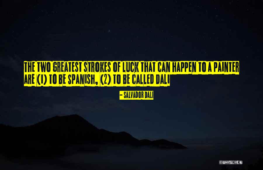 Ritsema Lyon Quotes By Salvador Dali Ritsema Lyon Quotes By Salvador Dali