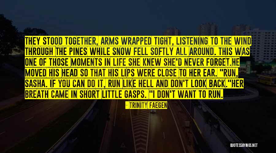 Ritson Road Quotes By Trinity Faegen Ritson Road Quotes By Trinity Faegen