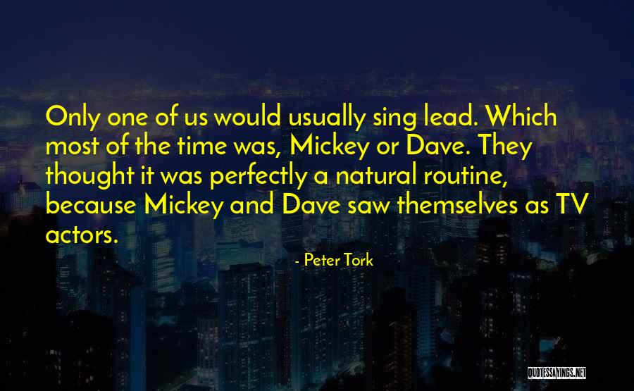 Rittenberry Endocrinologist Quotes By Peter Tork