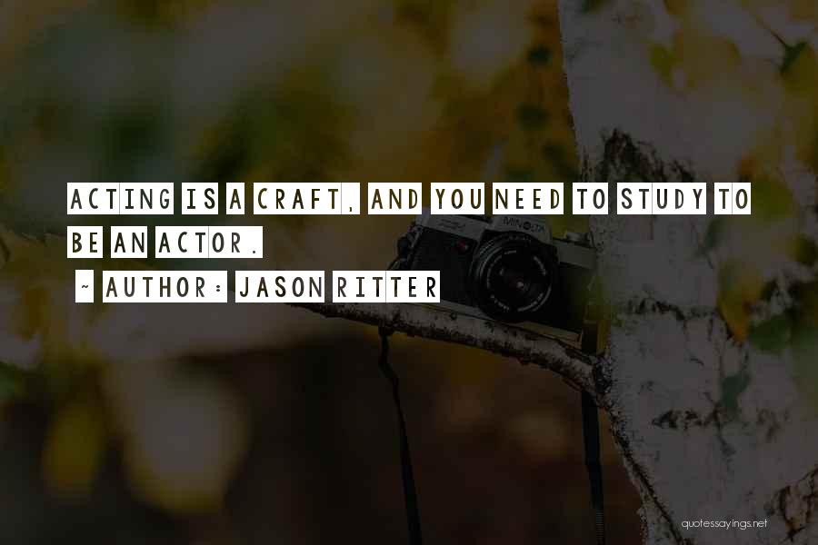 Ritter Quotes By Jason Ritter