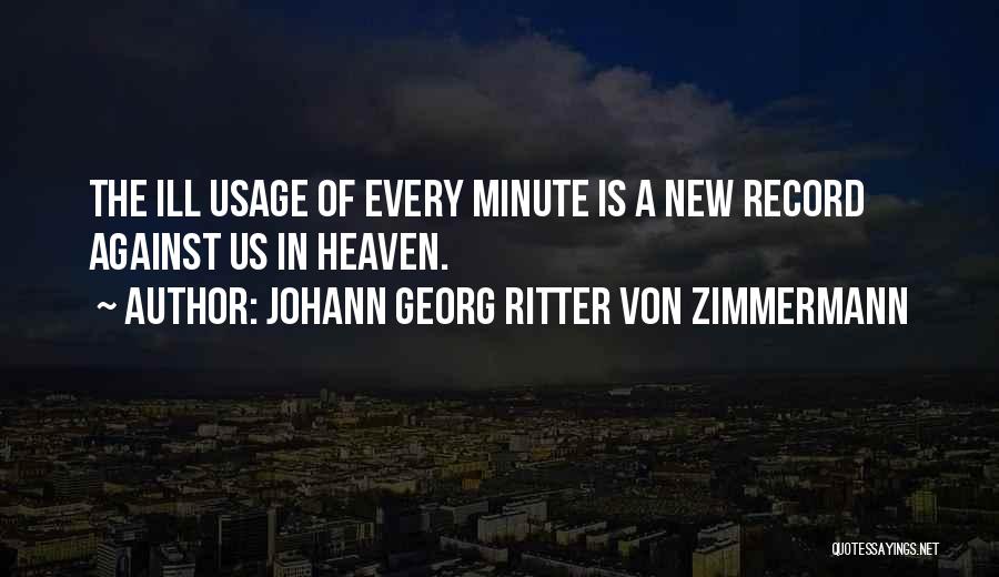 Ritter Quotes By Johann Georg Ritter Von Zimmermann