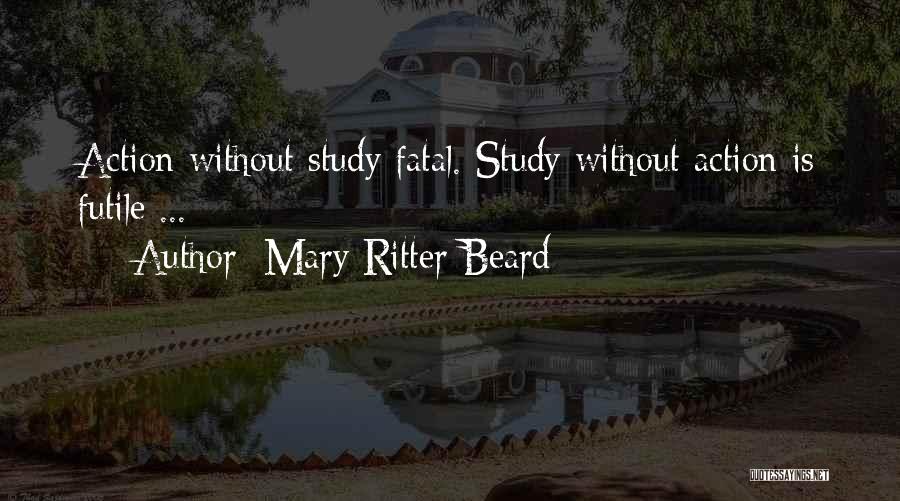 Ritter Quotes By Mary Ritter Beard