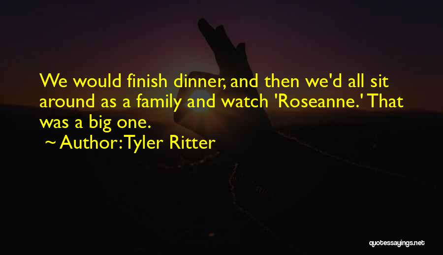 Ritter Quotes By Tyler Ritter