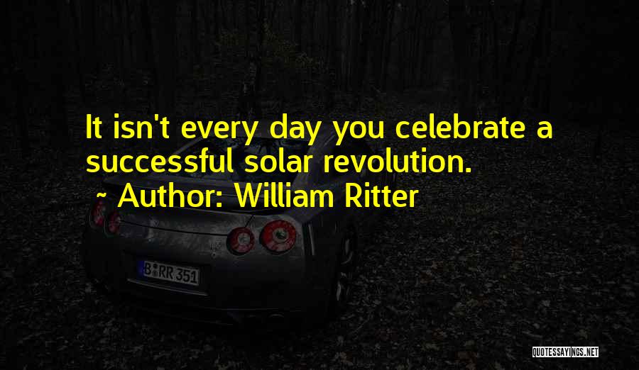 Ritter Quotes By William Ritter