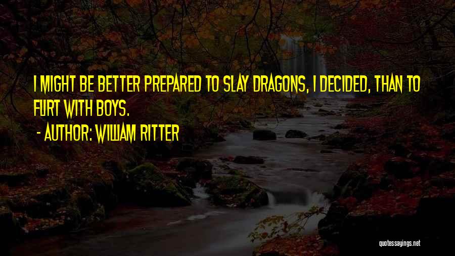 Ritter Quotes By William Ritter