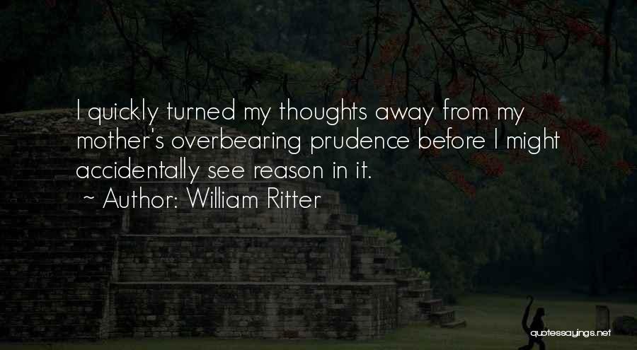 Ritter Quotes By William Ritter