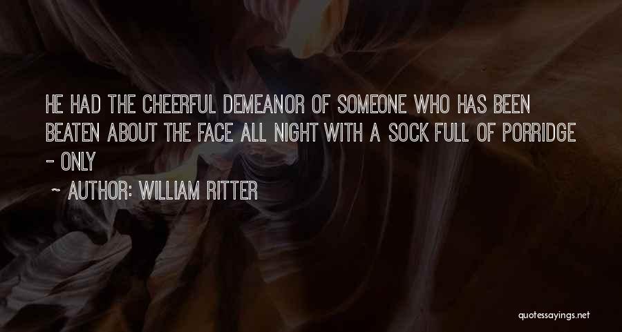 Ritter Quotes By William Ritter