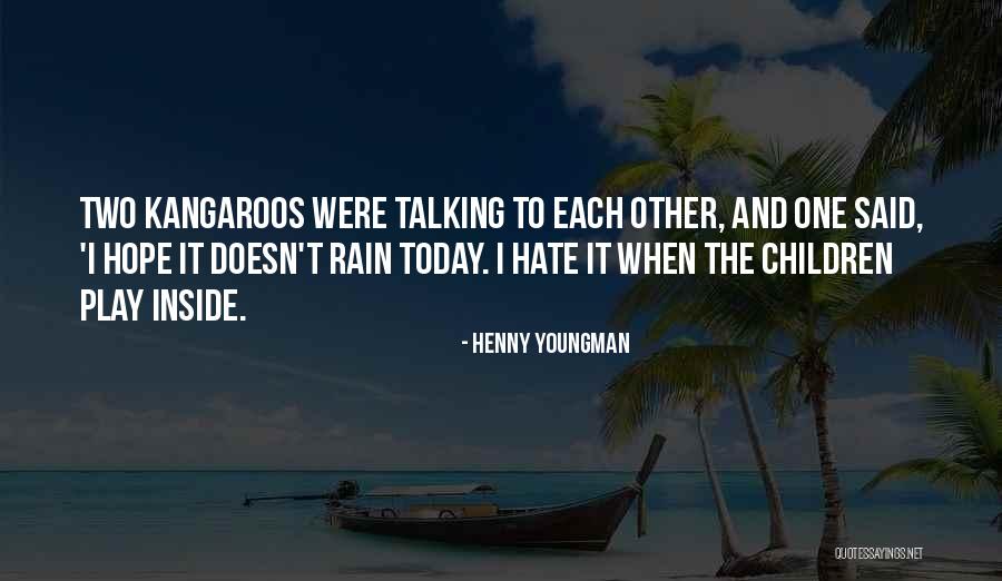 Ritterhof Hotel Quotes By Henny Youngman Ritterhof Hotel Quotes By Henny Youngman