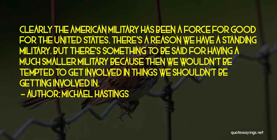 Ritterskamp Vincennes Quotes By Michael Hastings