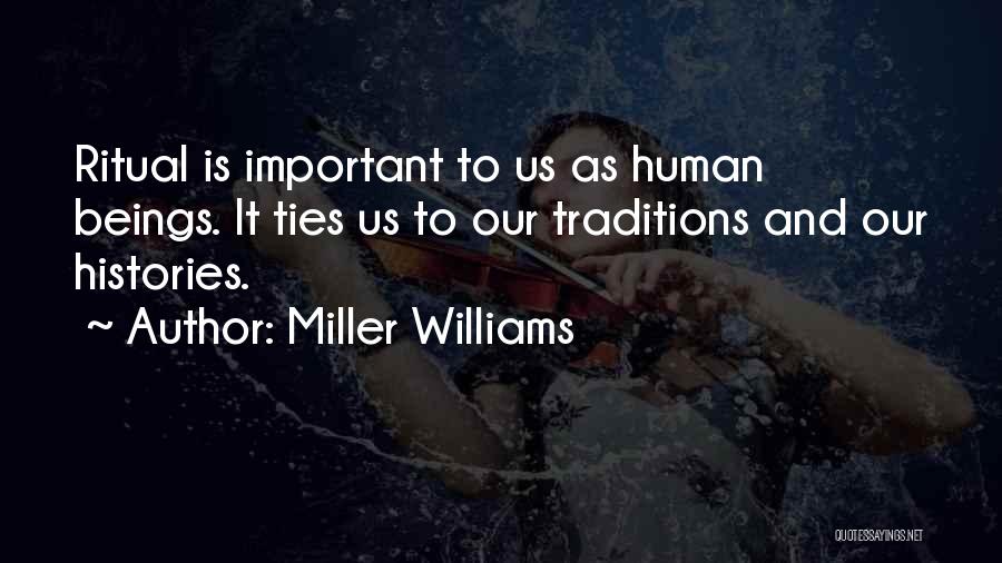 Ritual Quotes By Miller Williams