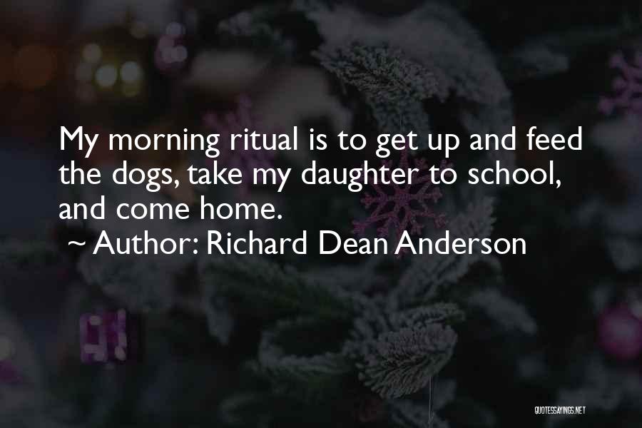 Ritual Quotes By Richard Dean Anderson