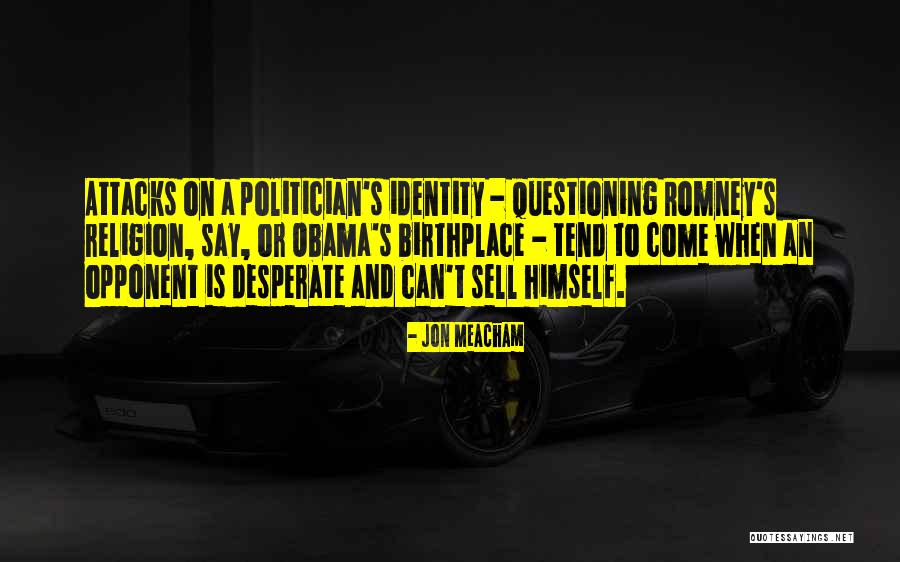 Rituales Aztecas Quotes By Jon Meacham Rituales Aztecas Quotes By Jon Meacham