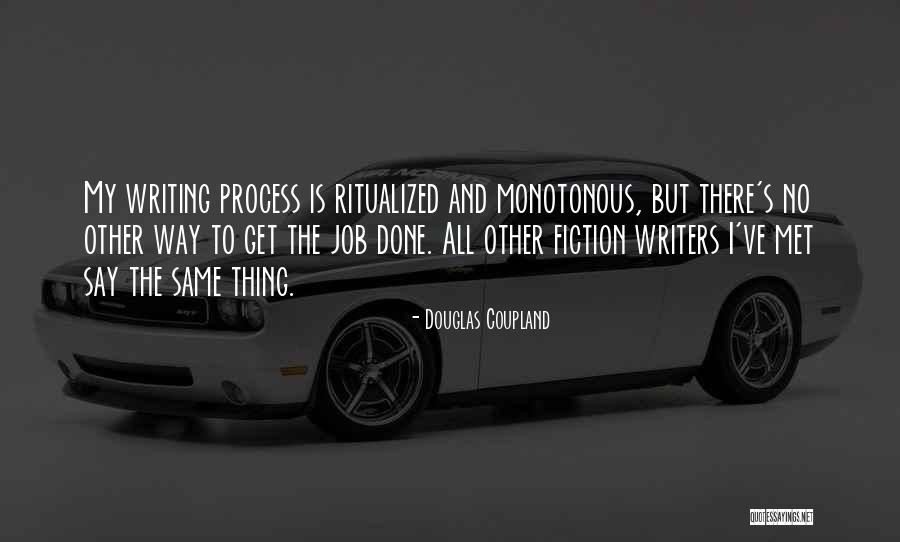 Ritualized Quotes By Douglas Coupland Ritualized Quotes By Douglas Coupland