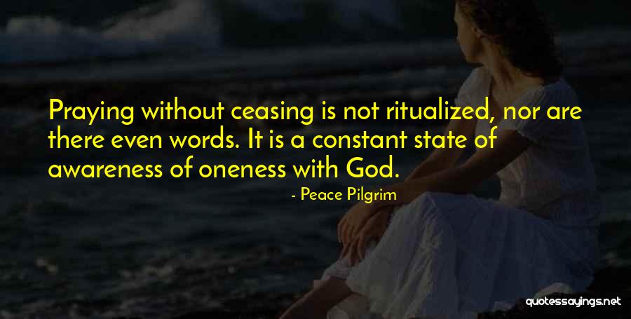 Ritualized Quotes By Peace Pilgrim Ritualized Quotes By Peace Pilgrim