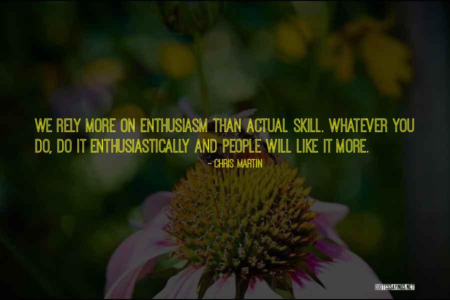 Ritualuri Sataniste Quotes By Chris Martin Ritualuri Sataniste Quotes By Chris Martin