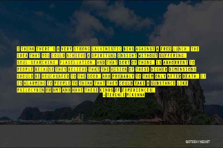 Rituelle Beschneidung Quotes By Terence McKenna
