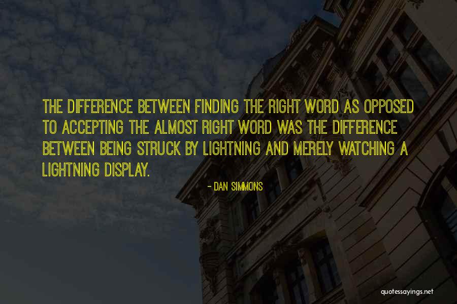 Rituritu Quotes By Dan Simmons