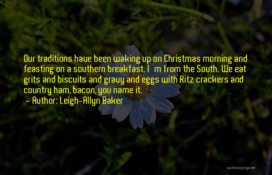Ritz Crackers Quotes By Leigh-Allyn Baker
