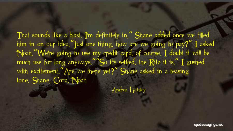 Ritz Quotes By Andrea Heltsley Ritz Quotes By Andrea Heltsley