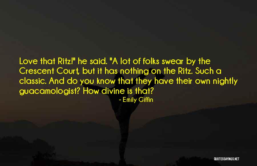 Ritz Quotes By Emily Giffin