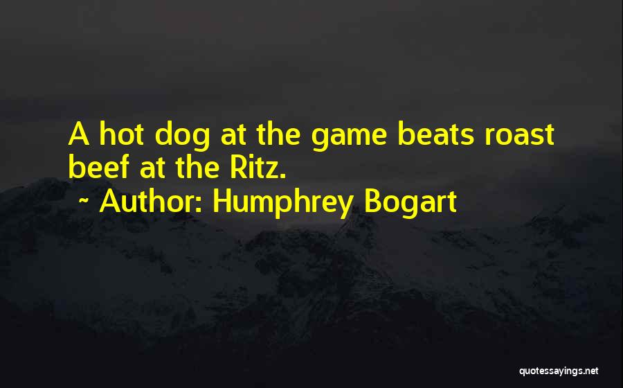 Ritz Quotes By Humphrey Bogart