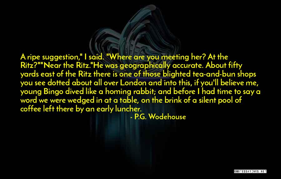 Ritz Quotes By P.G. Wodehouse