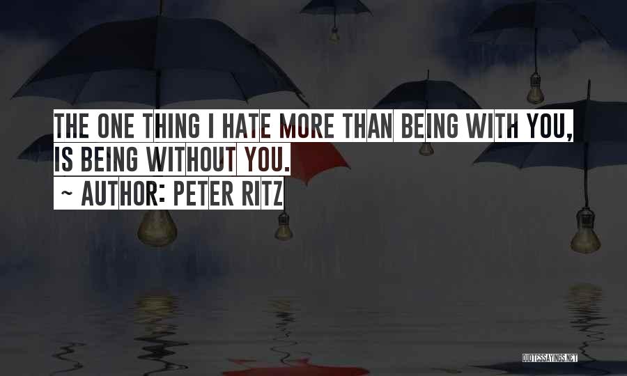 Ritz Quotes By Peter Ritz