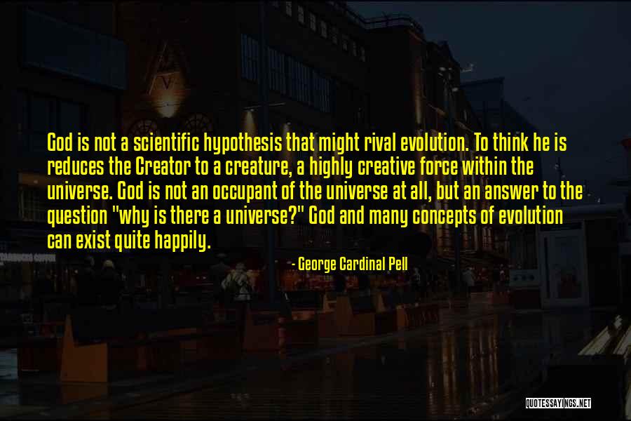 Rival Exist Quotes By George Cardinal Pell Rival Exist Quotes By George Cardinal Pell