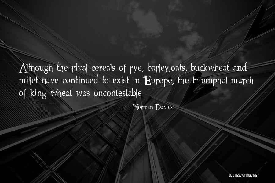 Rival Exist Quotes By Norman Davies Rival Exist Quotes By Norman Davies