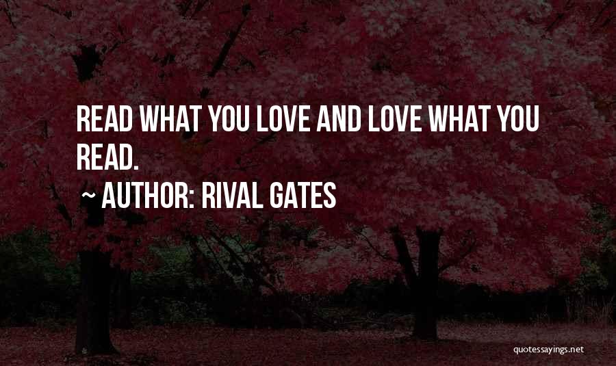 Rival Gates Quotes 1115696