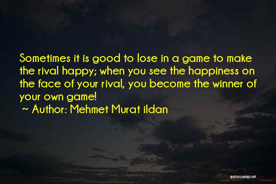 Rival Quotes By Mehmet Murat Ildan