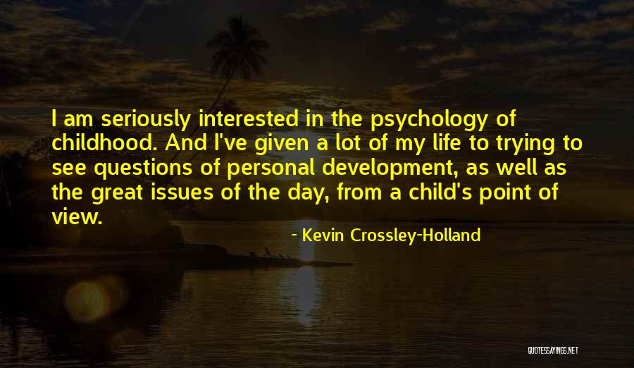 Rivalidad Sena Quotes By Kevin Crossley-Holland Rivalidad Sena Quotes By Kevin Crossley-Holland