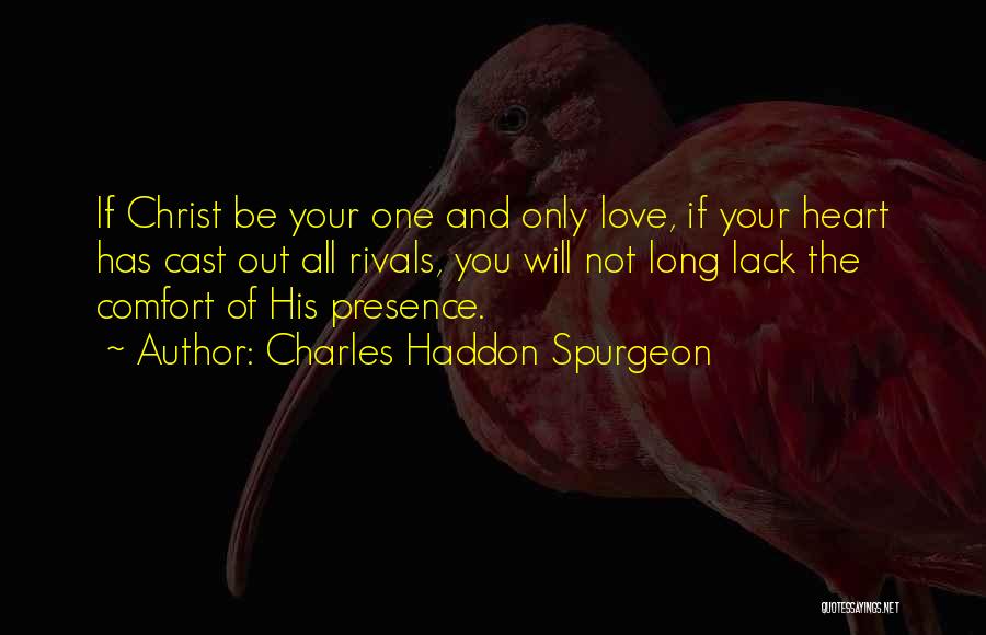 Rivals Quotes By Charles Haddon Spurgeon